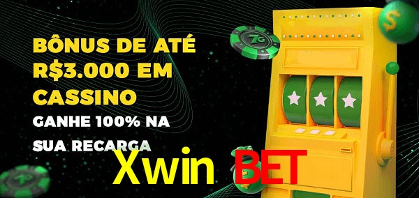 Xwin Bet melhor bônus de depósito